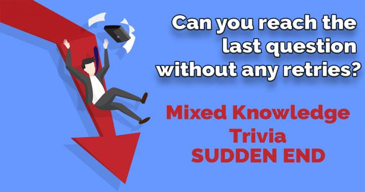 Banner for 'Sudden Conclusion of Mixed Knowledge Trivia'