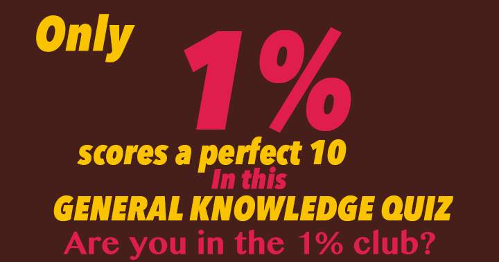 Banner for A perfect 10 is achieved by just 1% of the participants in this quiz.