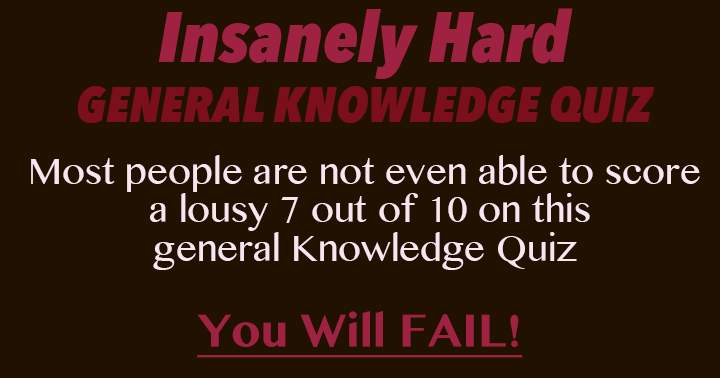 Banner for Failing is inevitable in this General knowledge quiz!