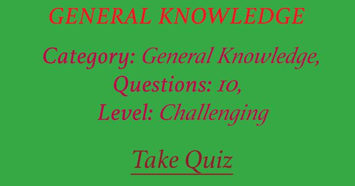 Banner for Quiz yourself with this official general knowledge trivia featuring 10 questions.