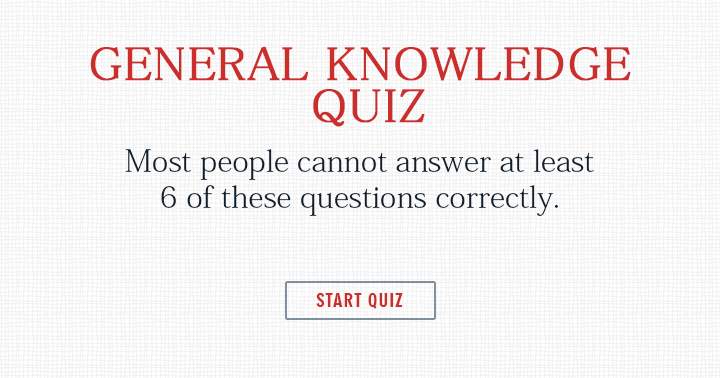 Banner for The majority of individuals struggle to respond to more than 5 of these general knowledge inquiries.