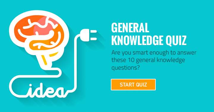 Banner for Can you answer these 10 general knowledge questions if you're intelligent enough?