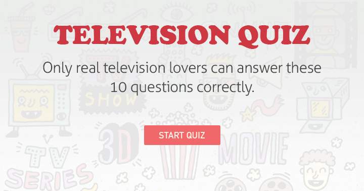 Banner for Getting a decent score on this quiz is reserved for true TV enthusiasts.