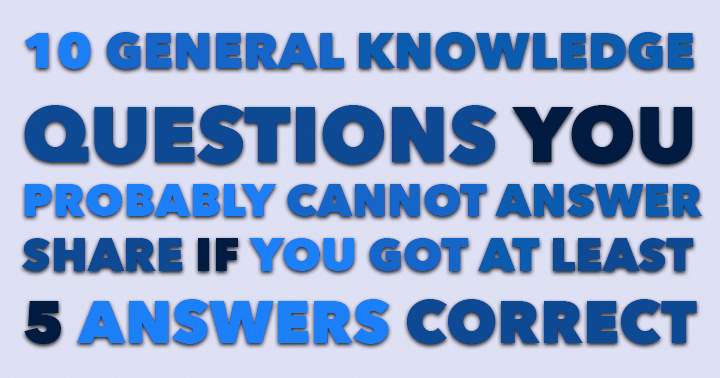 Banner for If you consider yourself a Mr. or Ms. Know it All, prove it by taking this general knowledge quiz and showcasing your expertise!