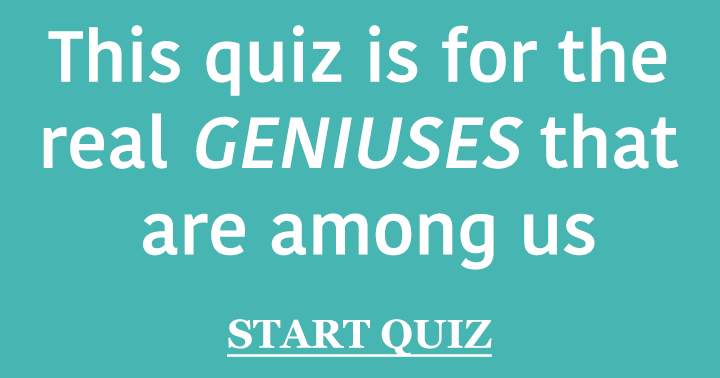 Banner for Are you truly a genius?