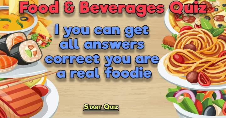 Banner for Quiz that tests your knowledge on Food & Beverages