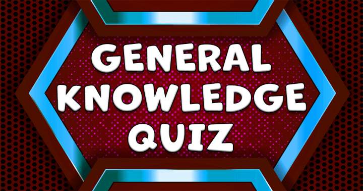 Banner for Quiz on General Knowledge