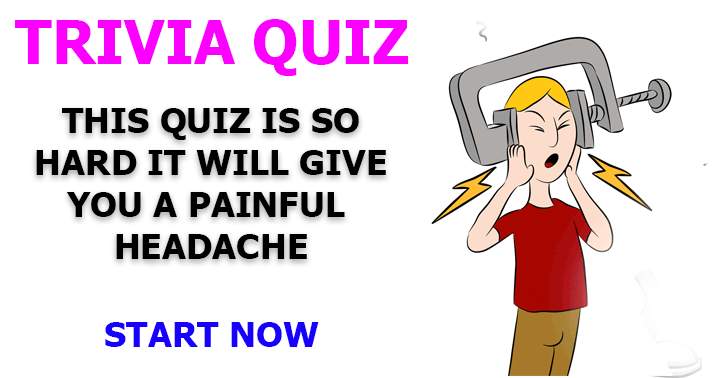 Banner for Play this challenging quiz only if you're okay with getting a headache.