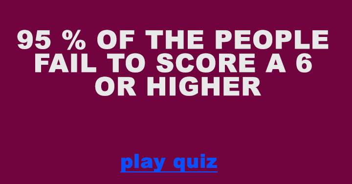 Banner for Only 5% of individuals manage to achieve a score of 6 or higher.