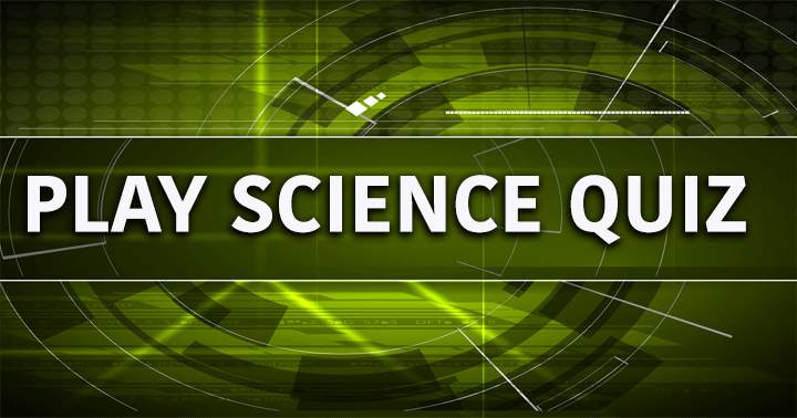 Banner for Allow your mind to engage in this Science Quiz.