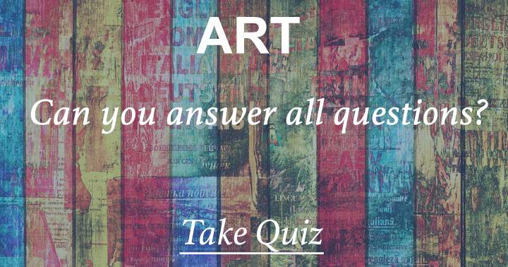 Banner for Would you be able to respond to every question on this Art quiz?