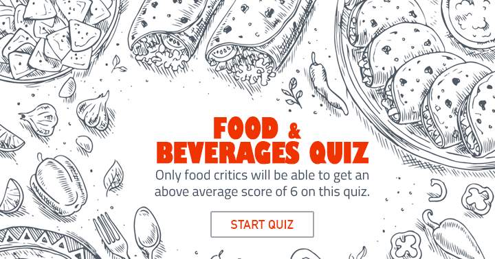 Banner for Take the Food & Beverages quiz. We challenge you!