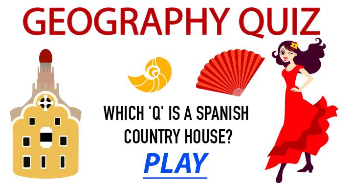 'Identify the Spanish country house that starts with 'Q'.'