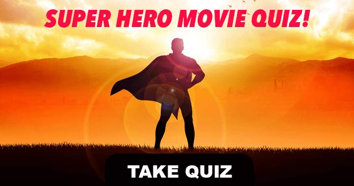 Banner for Test your knowledge of super heroes with our Super Hero Movie Quiz!