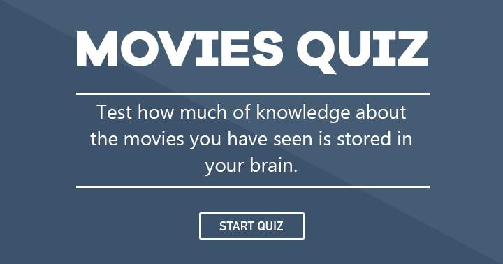 Banner for Have you accumulated a wealth of movie knowledge in your mind? Then pass along this quiz!