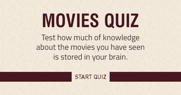 Banner for If you saw many movies, try testing your knowledge with this quiz!