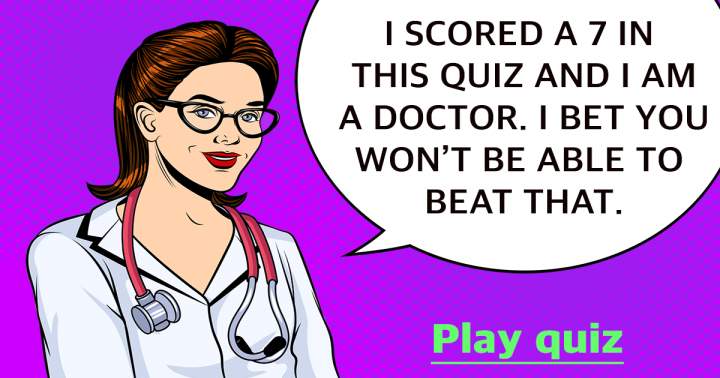 Banner for Are you able to outscore me in this medical quiz?