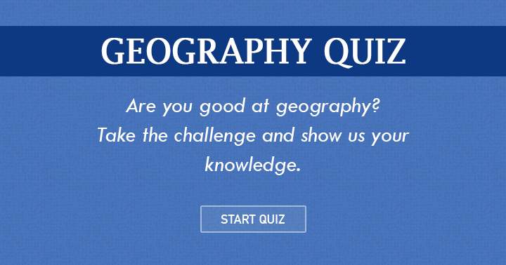 Banner for Now is the time to challenge your geography knowledge!