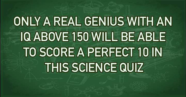 Banner for Science quiz tailored for individuals possessing an IQ over 150!