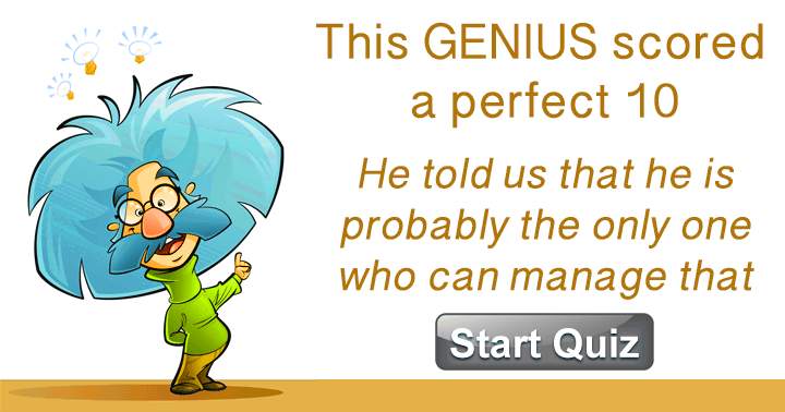 Banner for Complete the quiz to discover whether you're a genius.