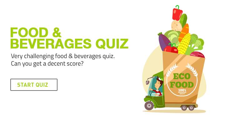 Banner for Tough food and drinks quiz ahead! Think you can score well?