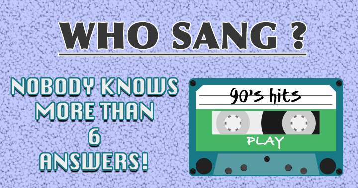 Banner for Who sang these 90s songs?