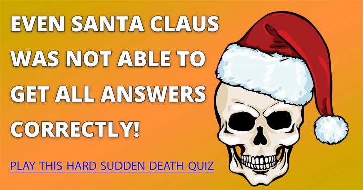 Banner for Even Santa Claus didn't survive this sudden death quiz