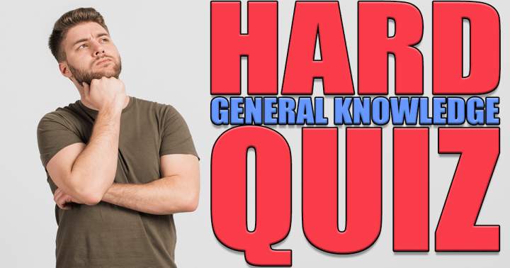 Banner for Hard General Knowledge Quiz