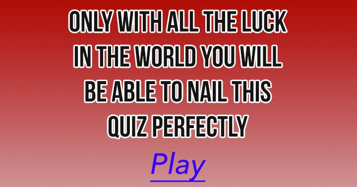 Banner for Do you have all the luck in the world?