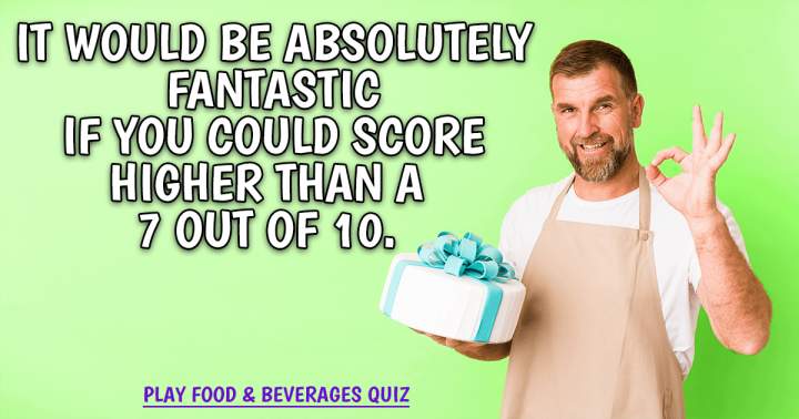 Food & Beverages Quiz